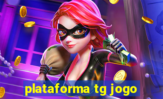 plataforma tg jogo